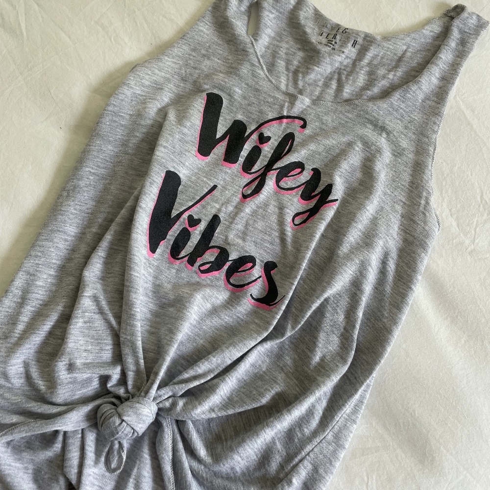 Wifey Vibes Tank Top <3